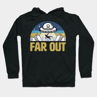 Far Out Alien UFO Hoodie